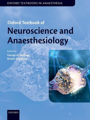 cover image of Oxford Textbook of Neuroscience and Anaesthesiology